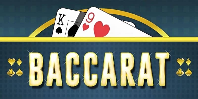 Tìm hiểu định nghĩa game đánh bài Baccarat là gì?