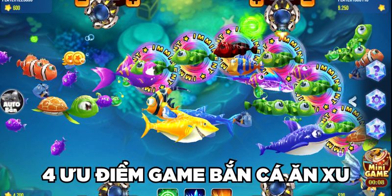 4 ưu điểm game bắn cá ăn xu